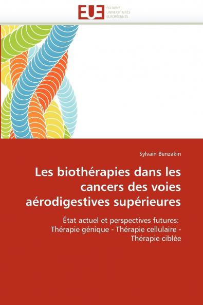Les biothérapies dans les cancers des voies aérodigestives supérieures