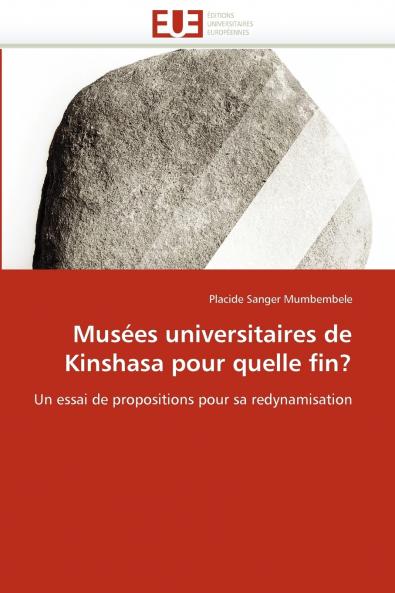 Musées universitaires de kinshasa pour quelle fin?