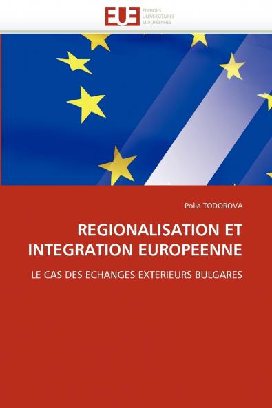 Regionalisation et integration europeenne