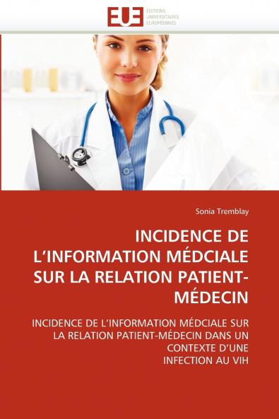 Incidence de l''information médciale sur la relation patient-médecin