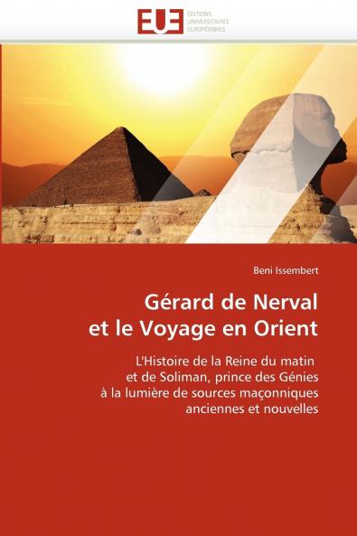 Gérard de nerval et le voyage en orient