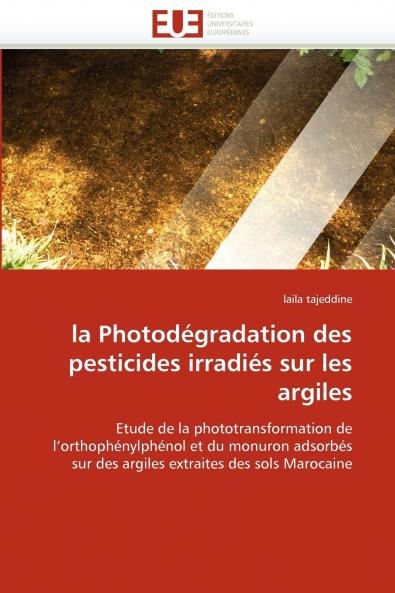 La photodégradation des pesticides irradiés sur les argiles