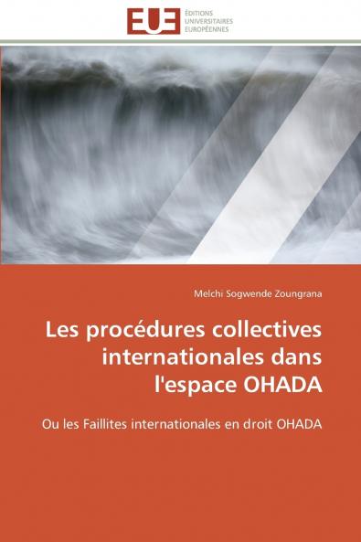 Les procédures collectives internationales dans l'espace ohada