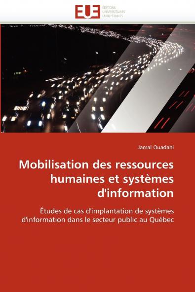 Mobilisation des ressources humaines et systèmes d''information