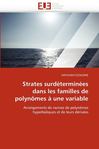 Strates surdéterminées dans les familles de polynômes à une variable