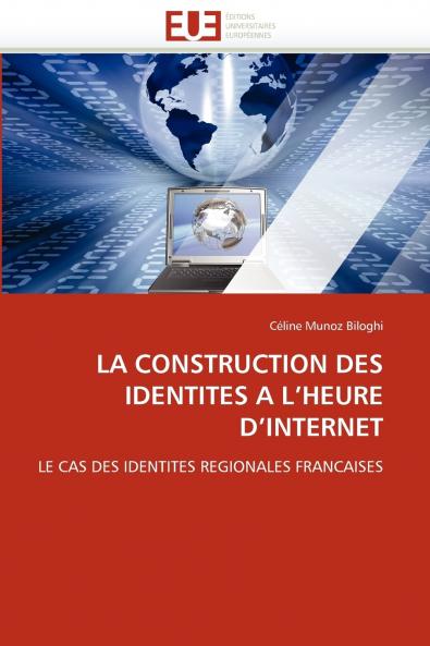 La construction des identités a l'heure d'internet