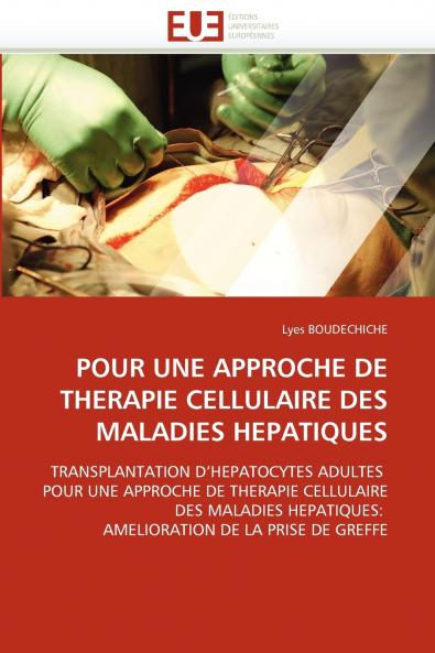Pour une approche de therapie cellulaire des maladies hepatiques