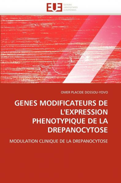Gènes modificateurs de l'expression phénotypique de la drepanocytose