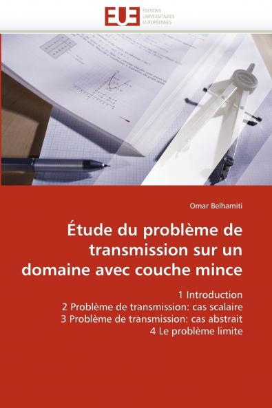 Étude du problème de transmission sur un domaine avec couche mince