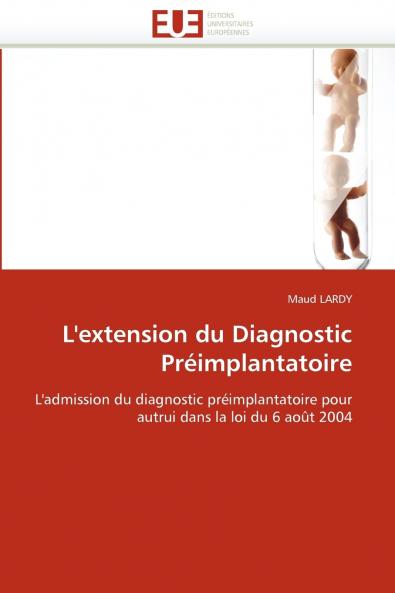 L'extension du diagnostic préimplantatoire