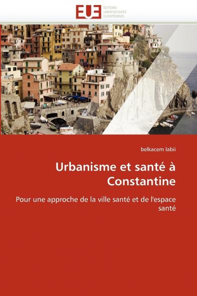 Urbanisme et santé à constantine