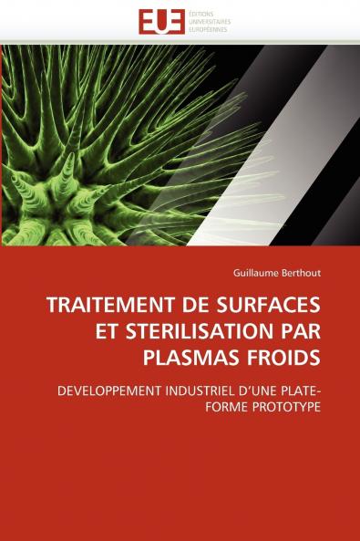 Traitement de surfaces et sterilisation par plasmas froids
