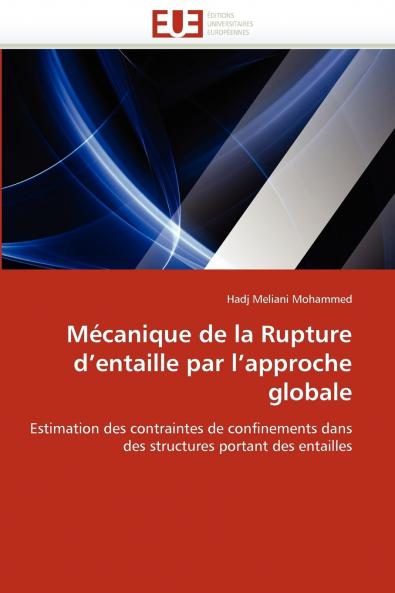 Mécanique de la rupture d entaille par l approche globale