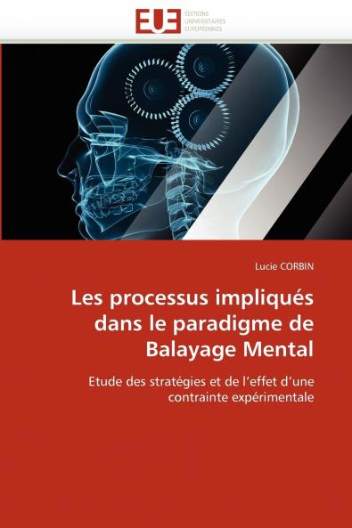Les processus impliqués dans le paradigme de balayage mental