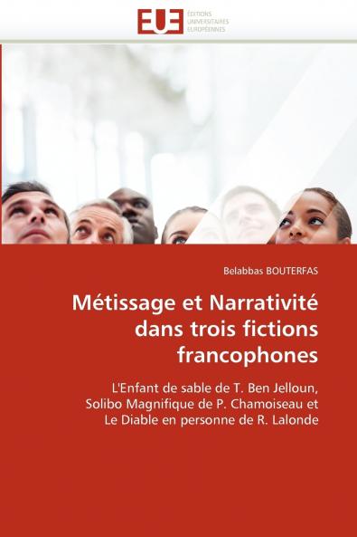 Métissage et narrativité dans trois fictions francophones