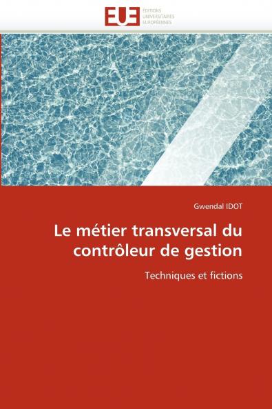 Le métier transversal du contrôleur de gestion