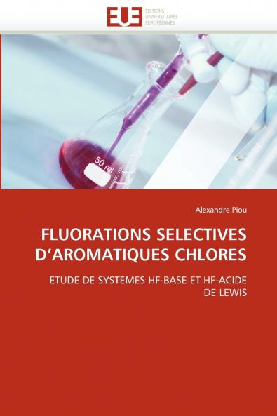Fluorations selectives d''aromatiques chlores