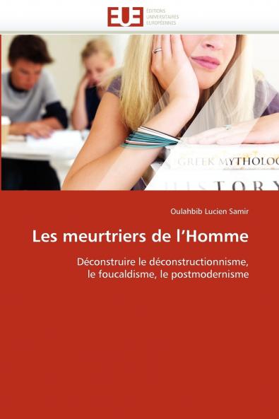 Les meurtriers de l''homme