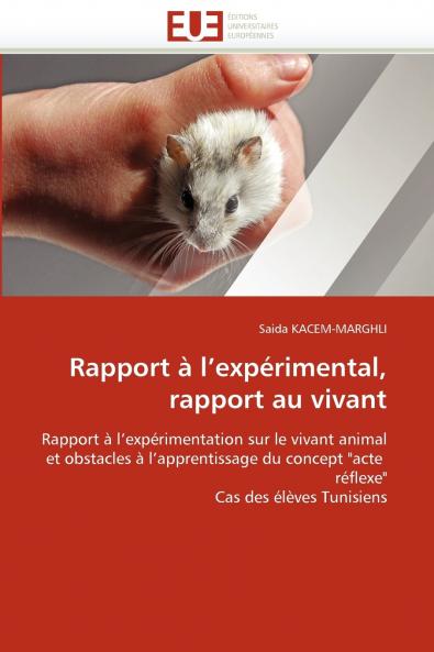 Rapport à l expérimental rapport au vivant