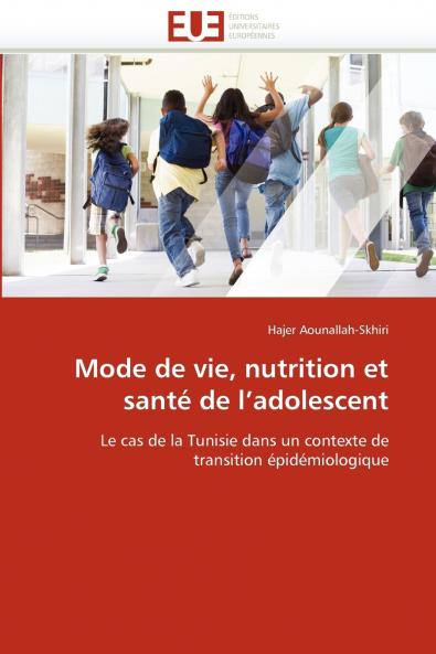 Mode de vie nutrition et santé de l''adolescent