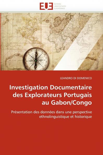 Investigation documentaire des explorateurs portugais au gabon/congo