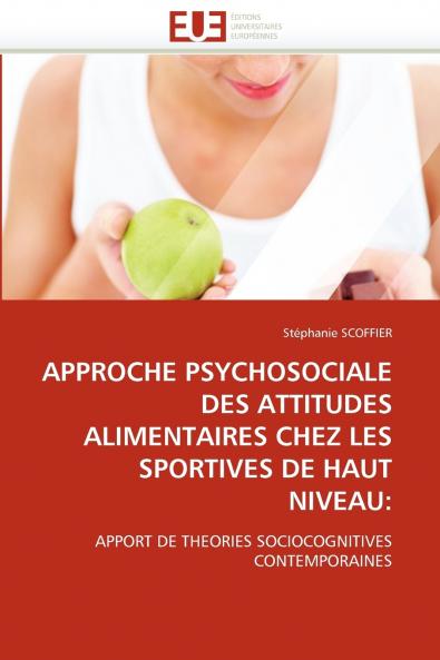 Approche psychosociale des attitudes alimentaires chez les sportives de haut niveau
