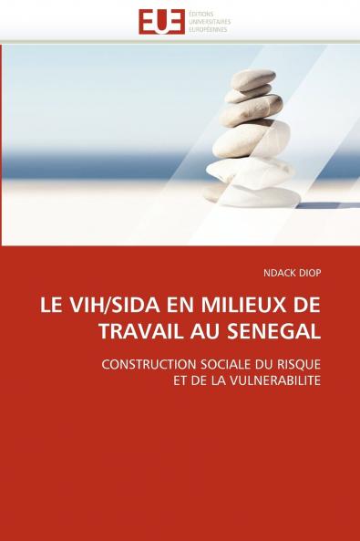 Le vih/sida en milieux de travail au senegal