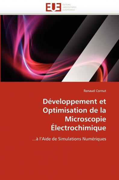Développement et optimisation de la microscopie électrochimique
