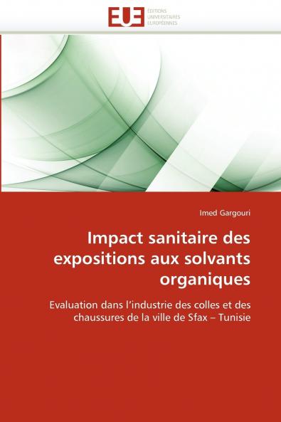 Impact sanitaire des expositions aux solvants organiques