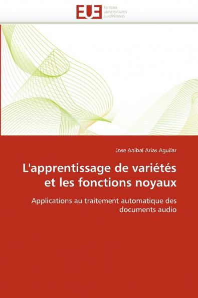 L'apprentissage de variétés et les fonctions noyaux