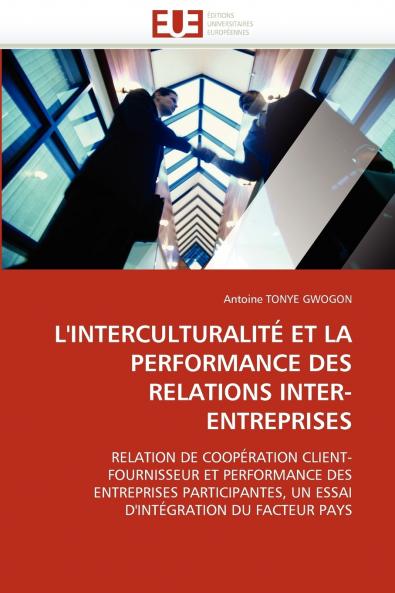 L''interculturalité et la performance des relations inter-entreprises