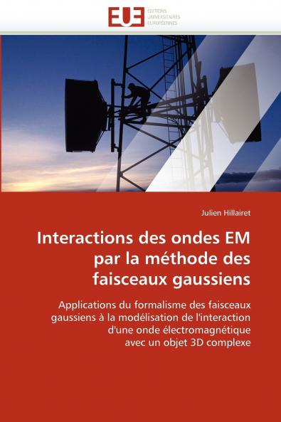 Interactions des ondes em par la méthode des faisceaux gaussiens