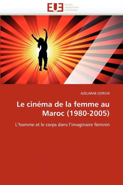 Le cinéma de la femme au maroc (1980-2005)