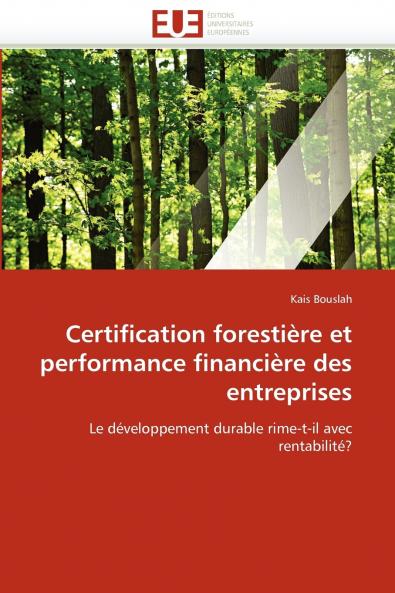 Certification forestière et performance financière des entreprises