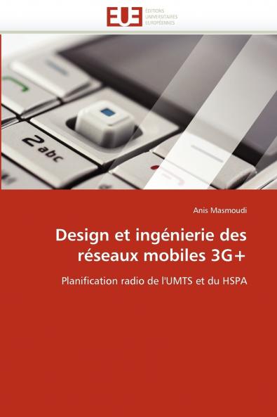 Design et ingénierie des réseaux mobiles 3g+