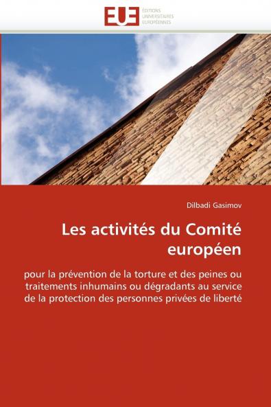 Les activités du comité européen