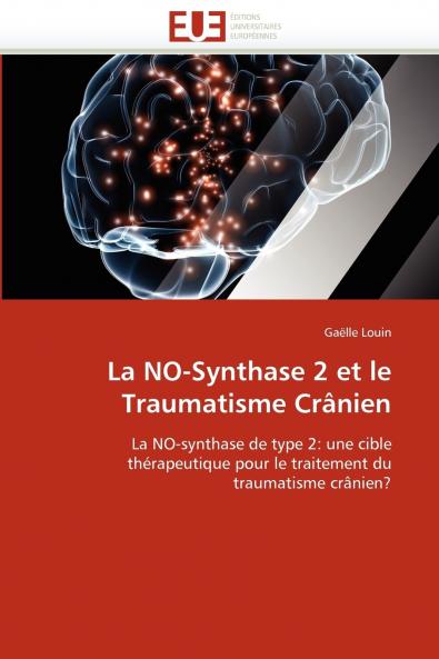 La no-synthase 2 et le traumatisme crânien