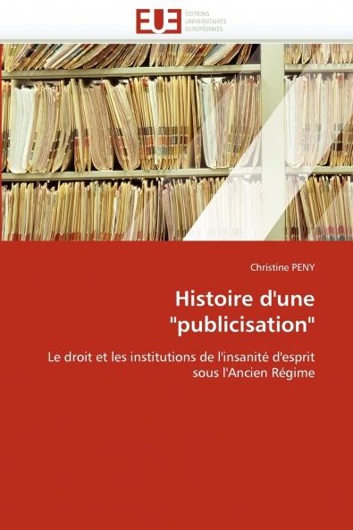 Histoire d''une publicisation