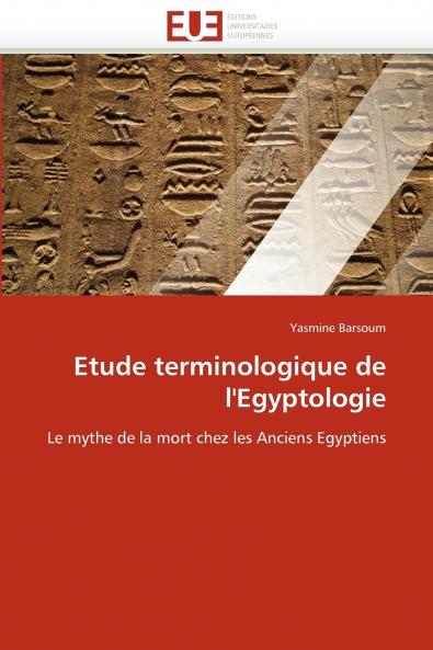 Etude terminologique de l''egyptologie