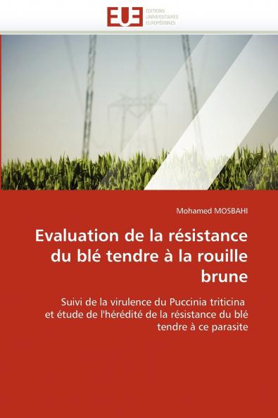 Evaluation de la résistance du blé tendre à la rouille brune