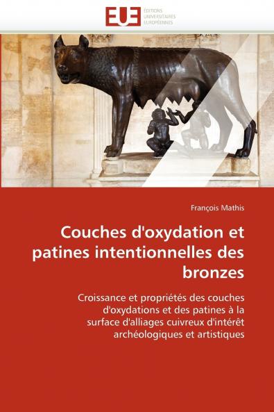 Couches d'oxydation et patines intentionnelles des bronzes