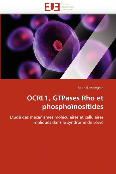Ocrl1 gtpases rho et phosphoïnositides