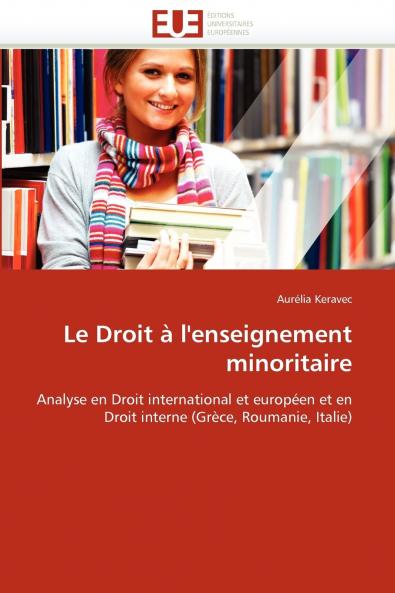 Le droit à l''enseignement minoritaire