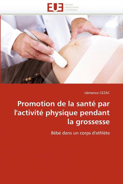 Promotion de la santé par l''activité physique pendant la grossesse