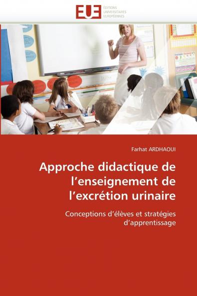 Approche didactique de l enseignement de l excrétion urinaire