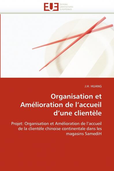 Organisation et amélioration de l''accueil d''une clientèle