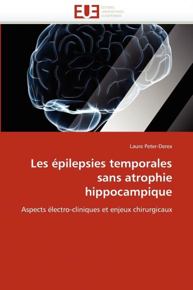 Les épilepsies temporales sans atrophie hippocampique