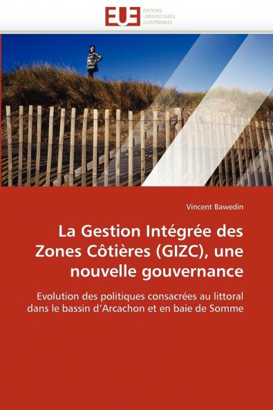 La gestion intégrée des zones côtières (gizc) une nouvelle gouvernance