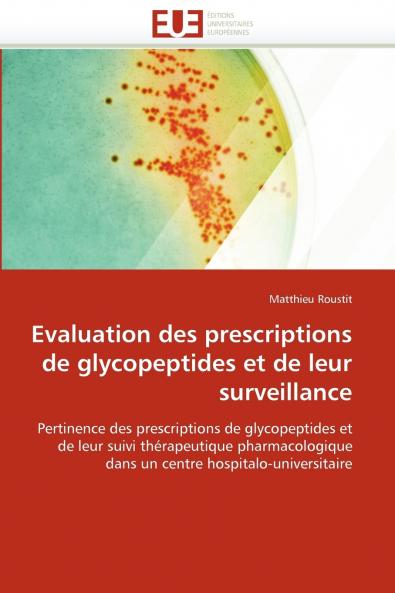 Evaluation des prescriptions de glycopeptides et de leur surveillance