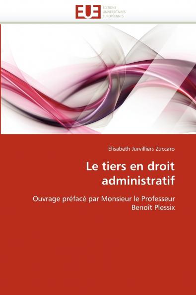 Le tiers en droit administratif